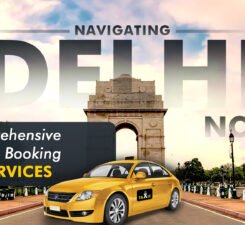 Navigating Delhi-NCR A Comprehensive Guide to Booking Taxi Services