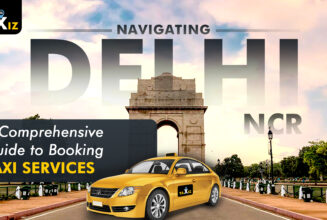 Navigating Delhi-NCR A Comprehensive Guide to Booking Taxi Services